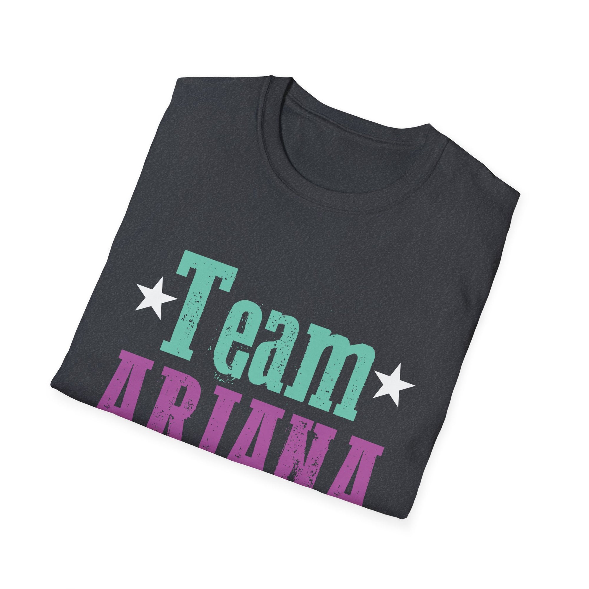 Team Ariana Unisex Softstyle T-Shirt | Supportive Gift for Fans | Casual Wear | Birthday, Concert, Team Spirit