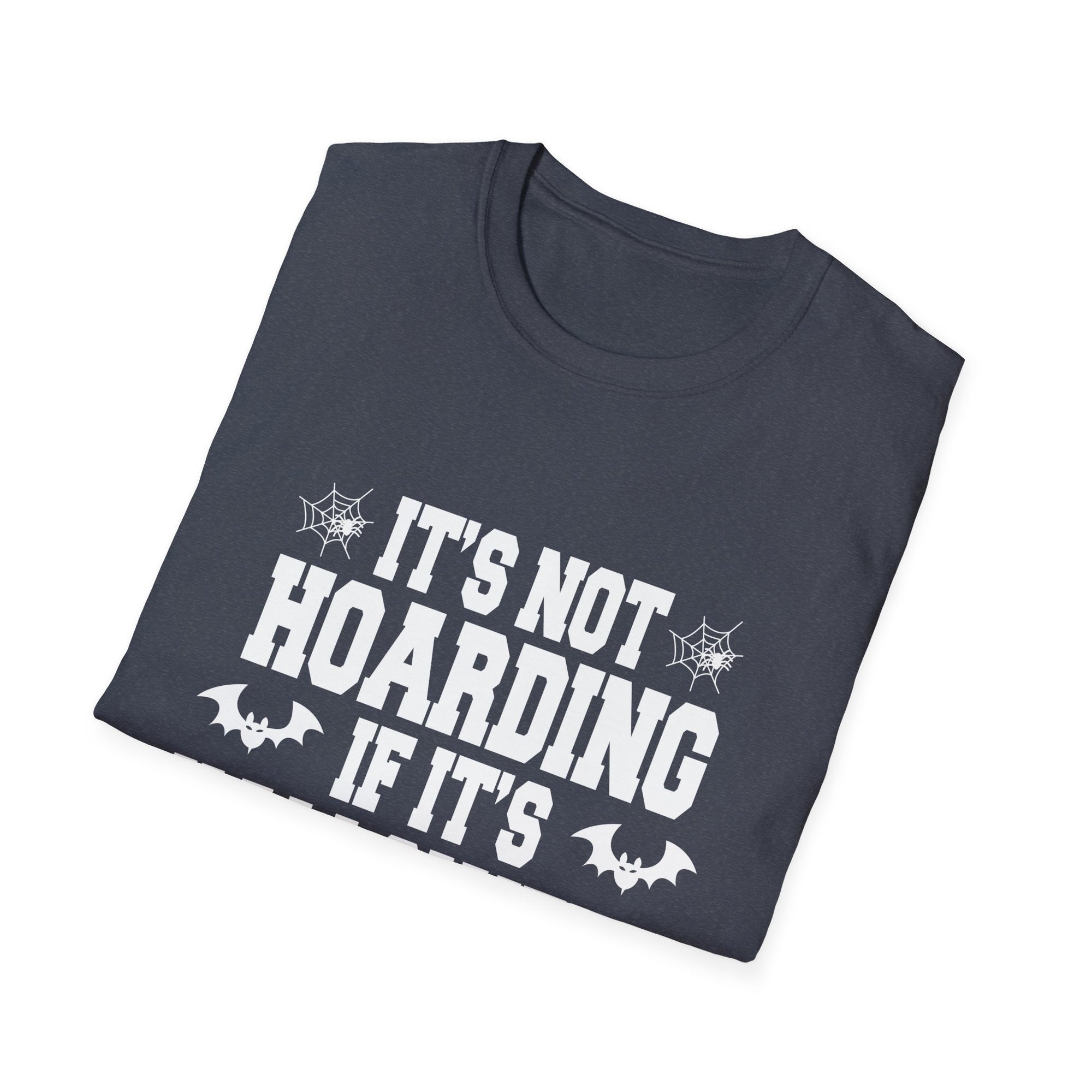 Halloween Decorations T-Shirt, Funny Unisex Tee, Hoarding Humor Shirt, Spooky Season Apparel, Perfect for Halloween Party