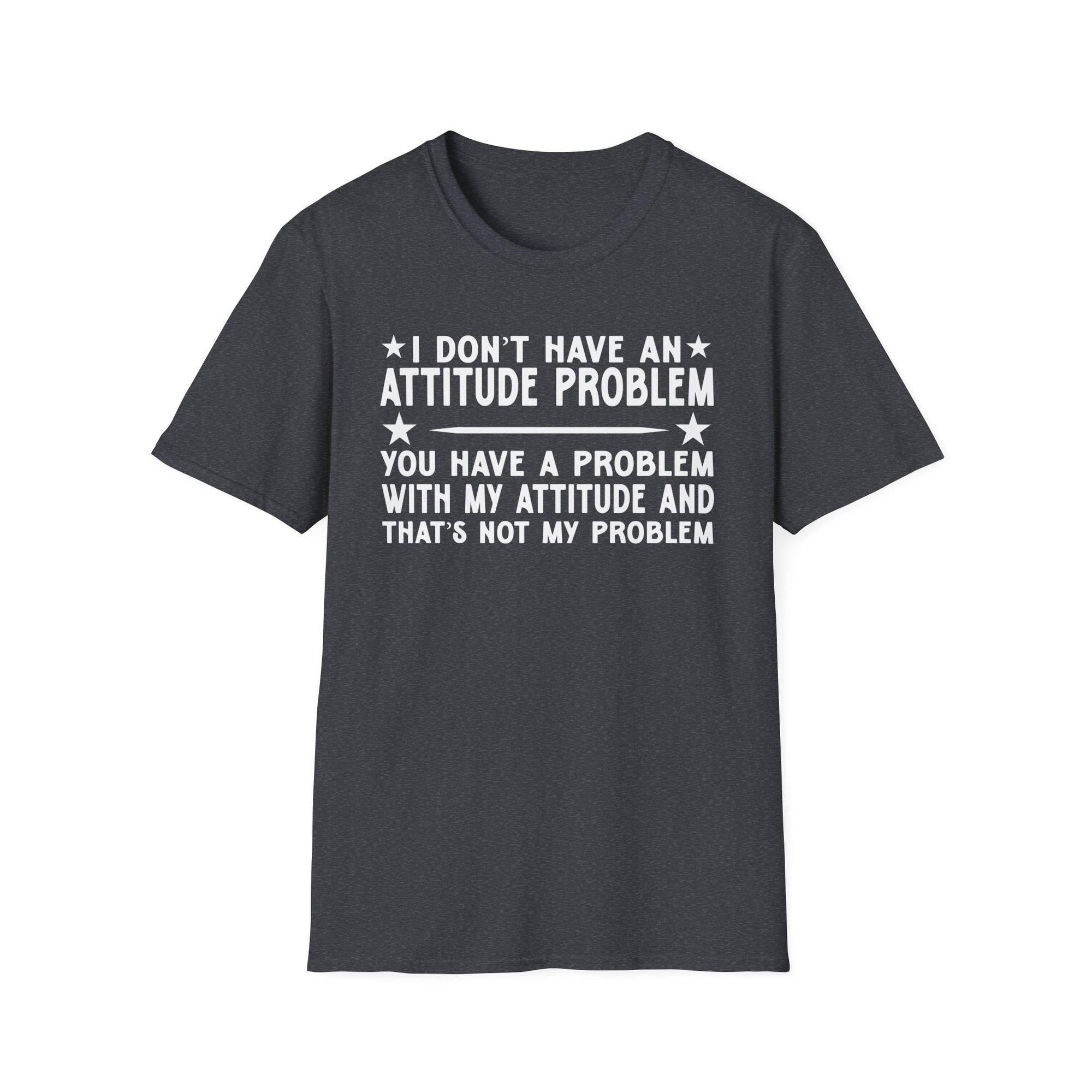 Funny Attitude Problem T-Shirt, Graphic Tee, Casual Wear, Gift for Friends, Humor Shirt, Unisex Trendy Fashion