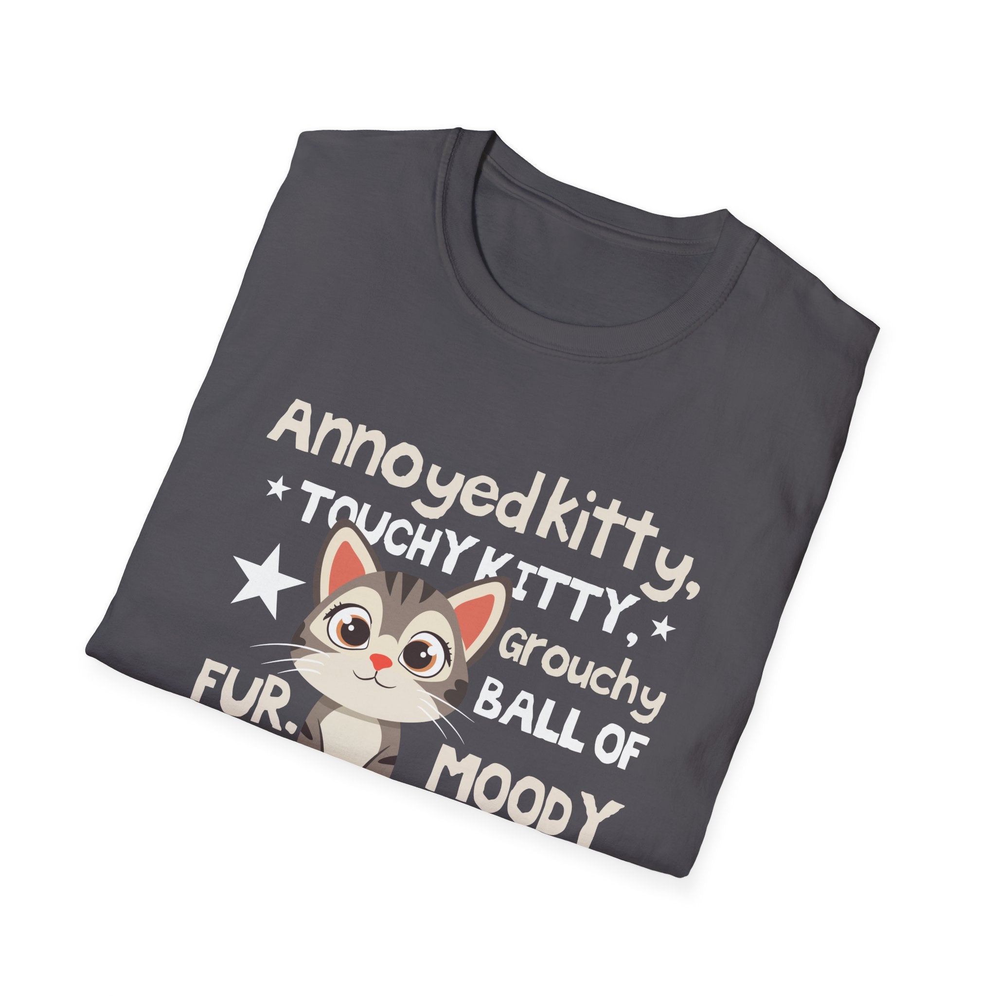 Grumpy Kitty Unisex Tee - Funny Cat Lover Shirt, Cute Gift for Pet Owners, Animal Lover Apparel, Ideal for Birthdays and Cat Days