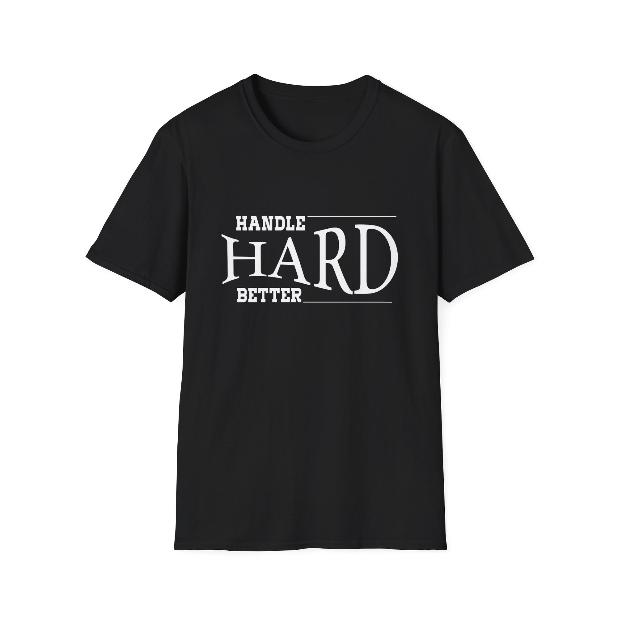 Unisex Softstyle T-Shirt: 'Handle Hard Better' Inspirational Tee, Motivational Gift, Casual Wear, Everyday Comfort, Stress Relief, [...]