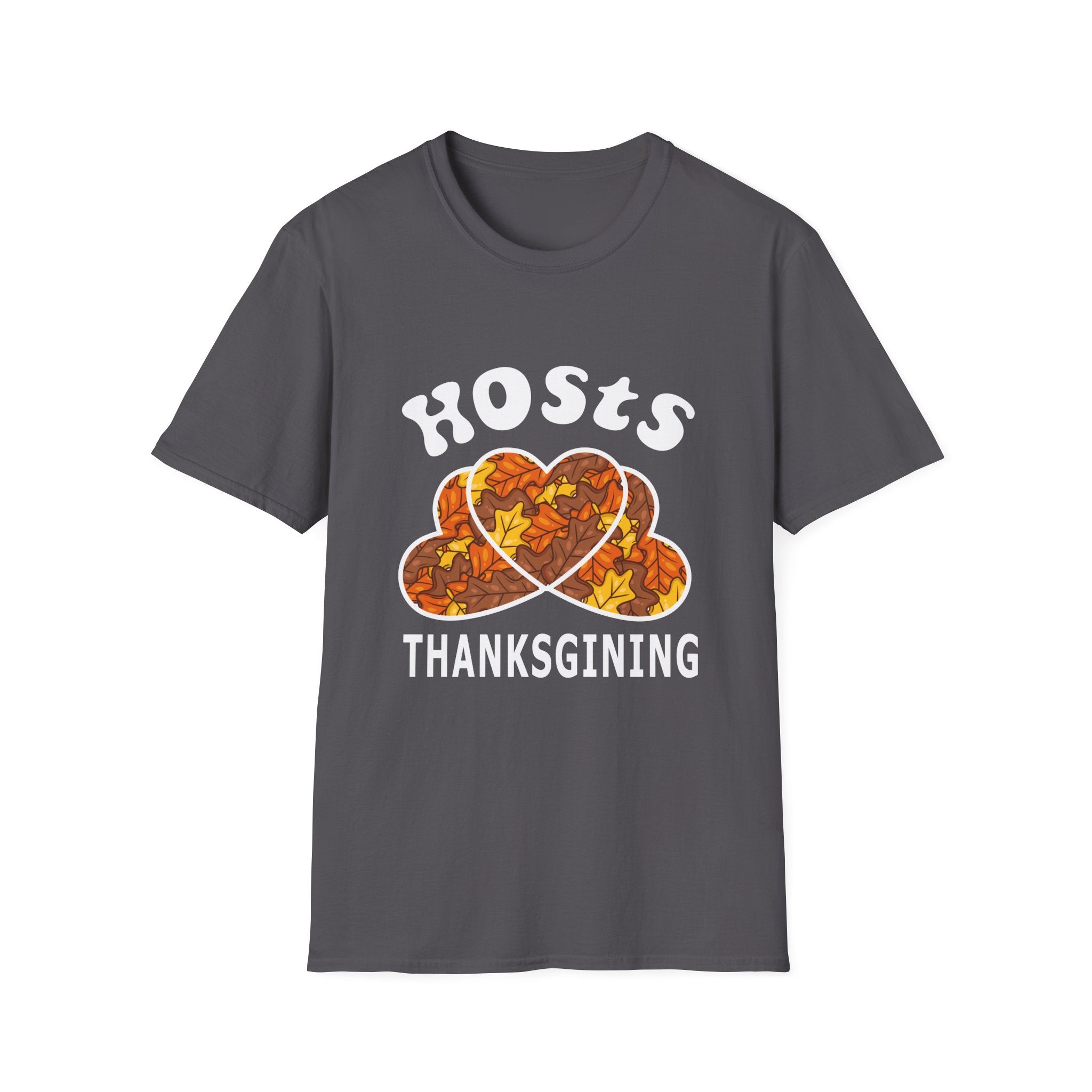 Thanksgiving Hosts T-Shirt | Fall Dinner Party Tee, Holiday Apparel, Thanksgiving Outfit, Autumn Vibes, Comfortable Wear