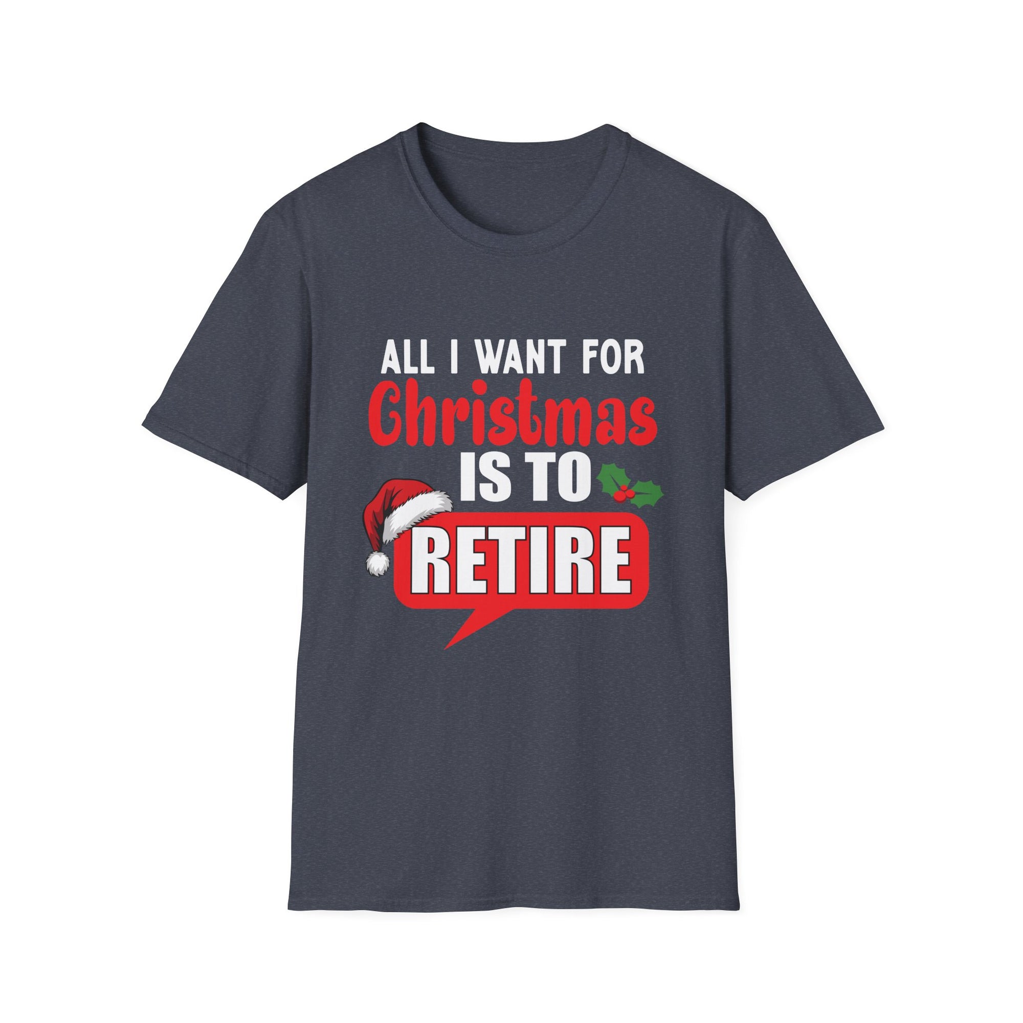 Unisex Christmas Retirement T-Shirt, Holiday Tee for Retirees, Funny Gift for Christmas, Softstyle Graphic Shirt, Retirement Party Apparel