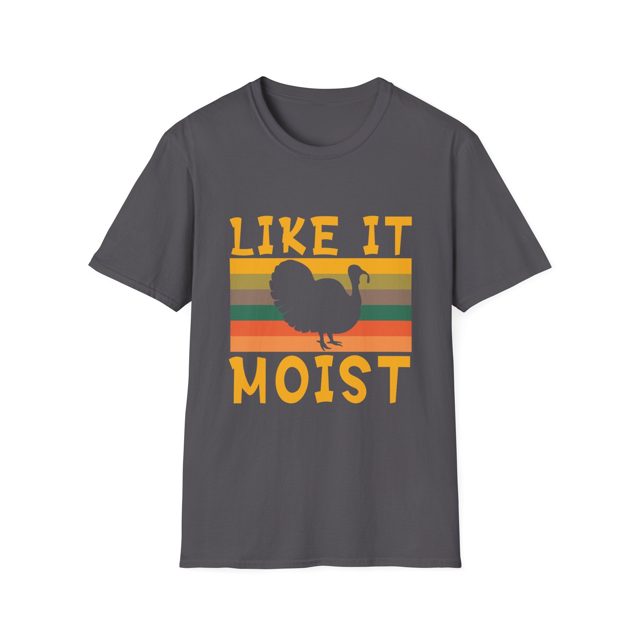 Funny Thanksgiving T-Shirt | 'Like It Moist' Graphic Tee, Unisex Humor Shirt, Thanksgiving Outfit, Gift for Hosts, Fall Apparel