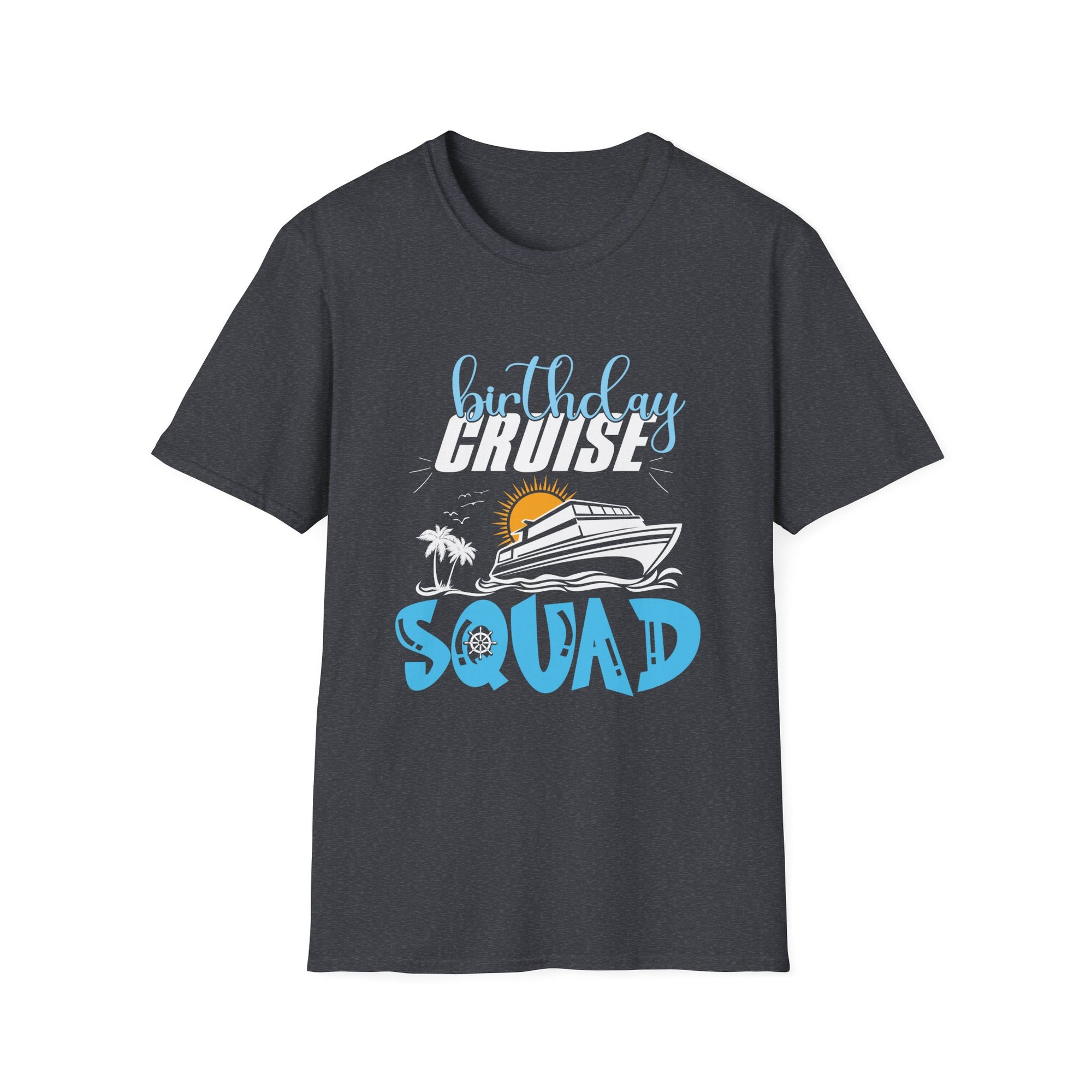 Birthday Cruise Squad T-Shirt, Fun Unisex Tee for Beach Parties, Summer Celebrations, Group Vacations, Gift Ideas