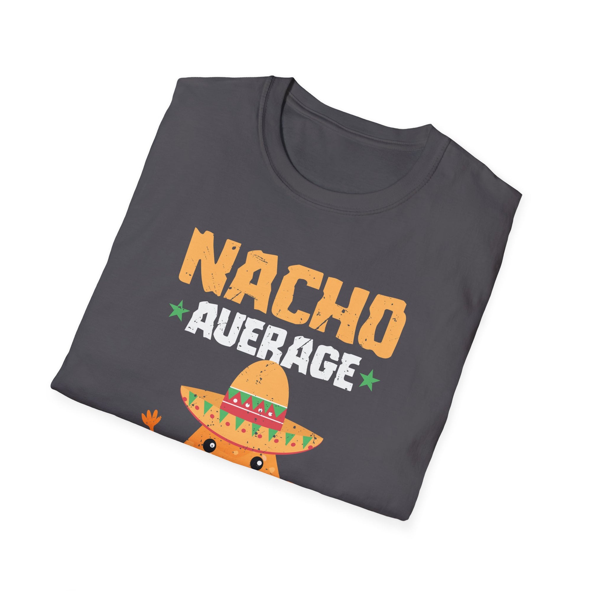 Nacho Average Papi T-Shirt: Fun Taco Humor Tee for Food Lovers, Cinco de Mayo, Gifts, Comfy Casual Wear, Unisex Style