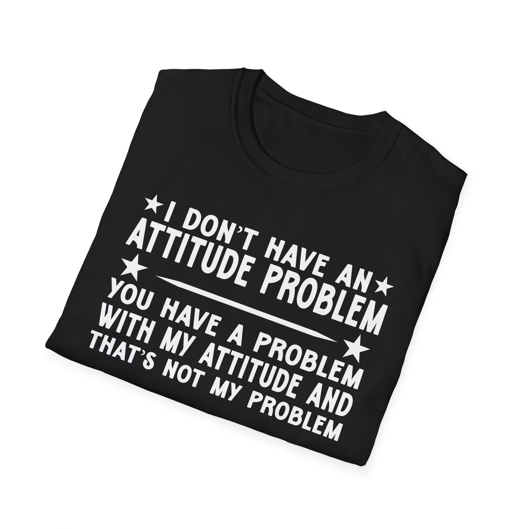 Funny Attitude Problem T-Shirt, Graphic Tee, Casual Wear, Gift for Friends, Humor Shirt, Unisex Trendy Fashion