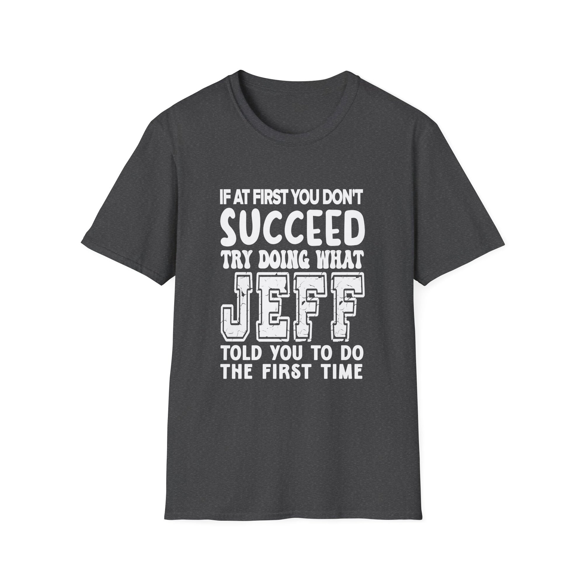 Inspiring Unisex Softstyle T-Shirt - Motivational Gift for Graduations, Birthdays, Casual Wear, Fun Quotes, Humor Apparel