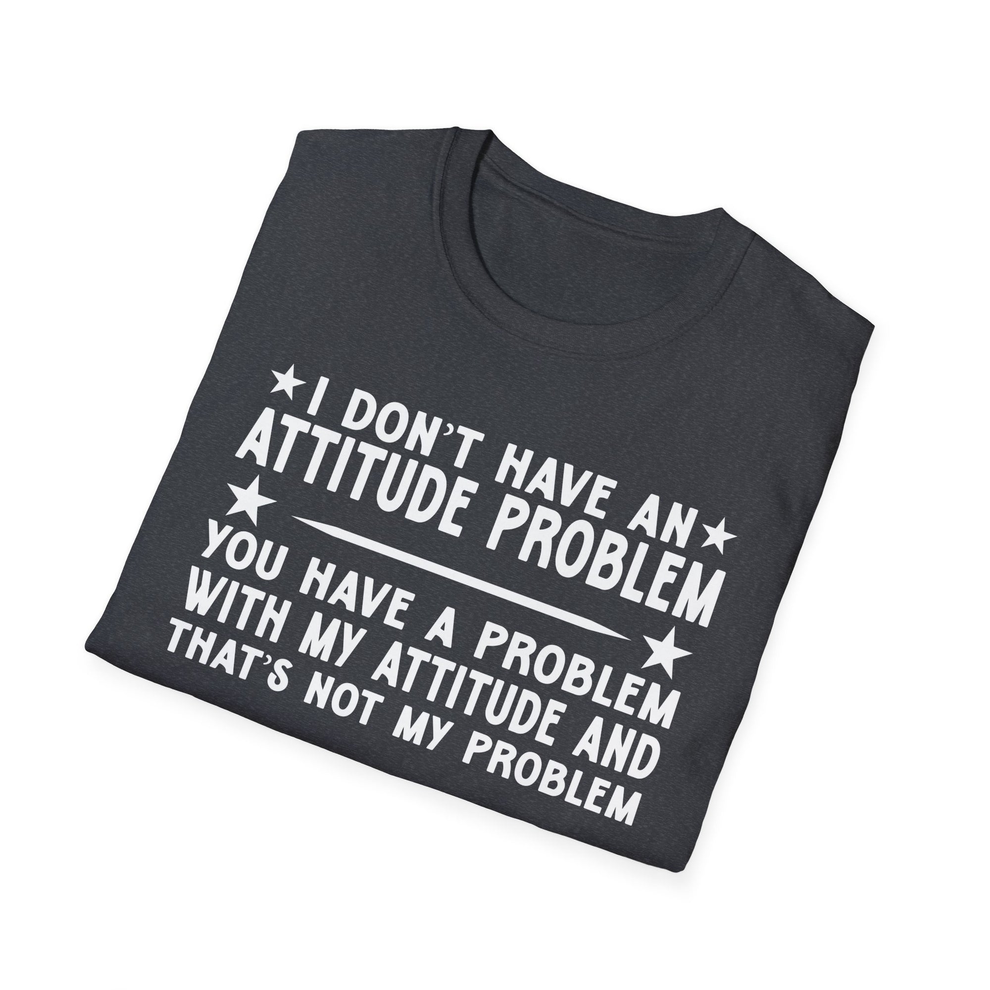 Funny Attitude Problem T-Shirt, Graphic Tee, Casual Wear, Gift for Friends, Humor Shirt, Unisex Trendy Fashion