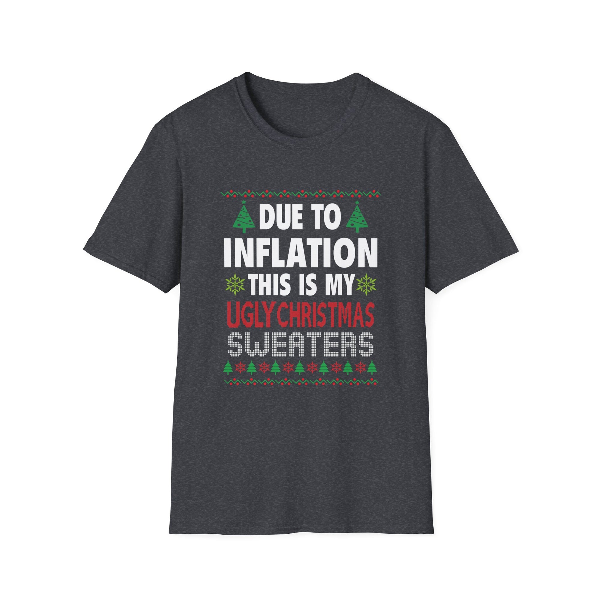 Funny Christmas T-Shirt - Inflation Ugly Sweater Tee, Holiday Humor Gift, Unisex Apparel for Parties, Family Gatherings, Christmas Fun