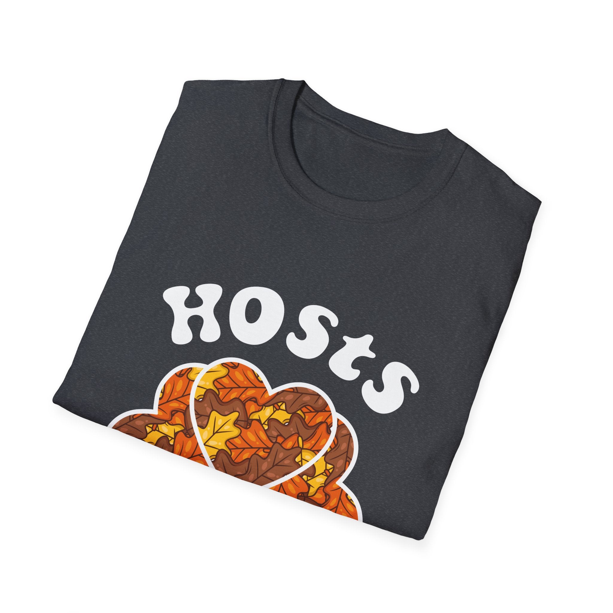 Thanksgiving Hosts T-Shirt | Fall Dinner Party Tee, Holiday Apparel, Thanksgiving Outfit, Autumn Vibes, Comfortable Wear