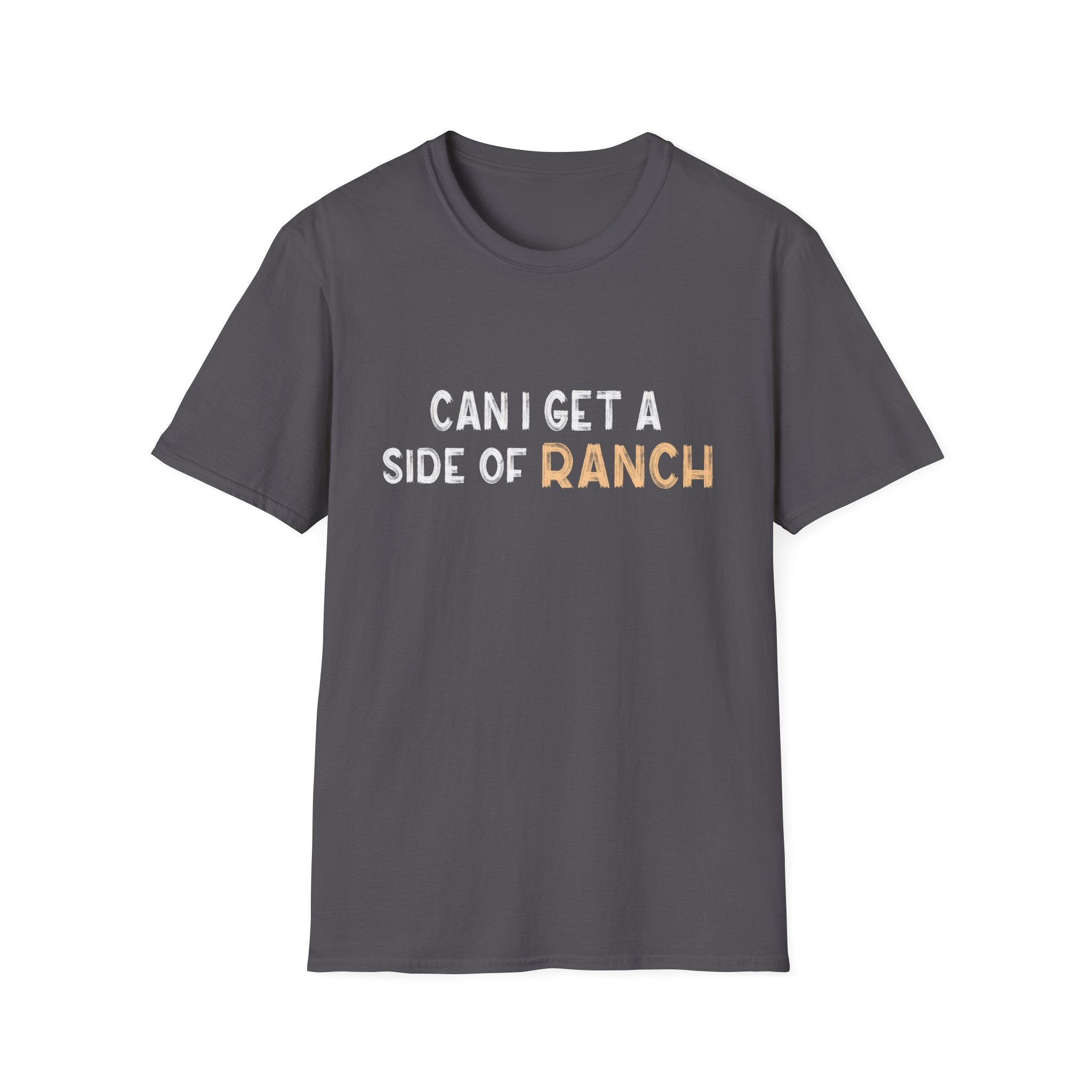 Humorous Ranch T-Shirt, Funny Foodie T-Shirt, Gift for Food Lovers, Casual Wear, Birthday Present, Unisex Shirt