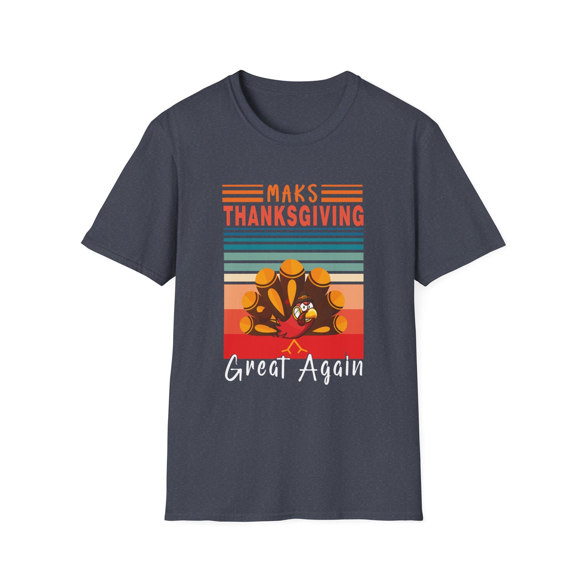 Thanksgiving Unisex T-Shirt - Maks Thanksgiving Great Again, Fall Shirt, Holiday Top, Family Gathering Tee, Thanksgiving Gift