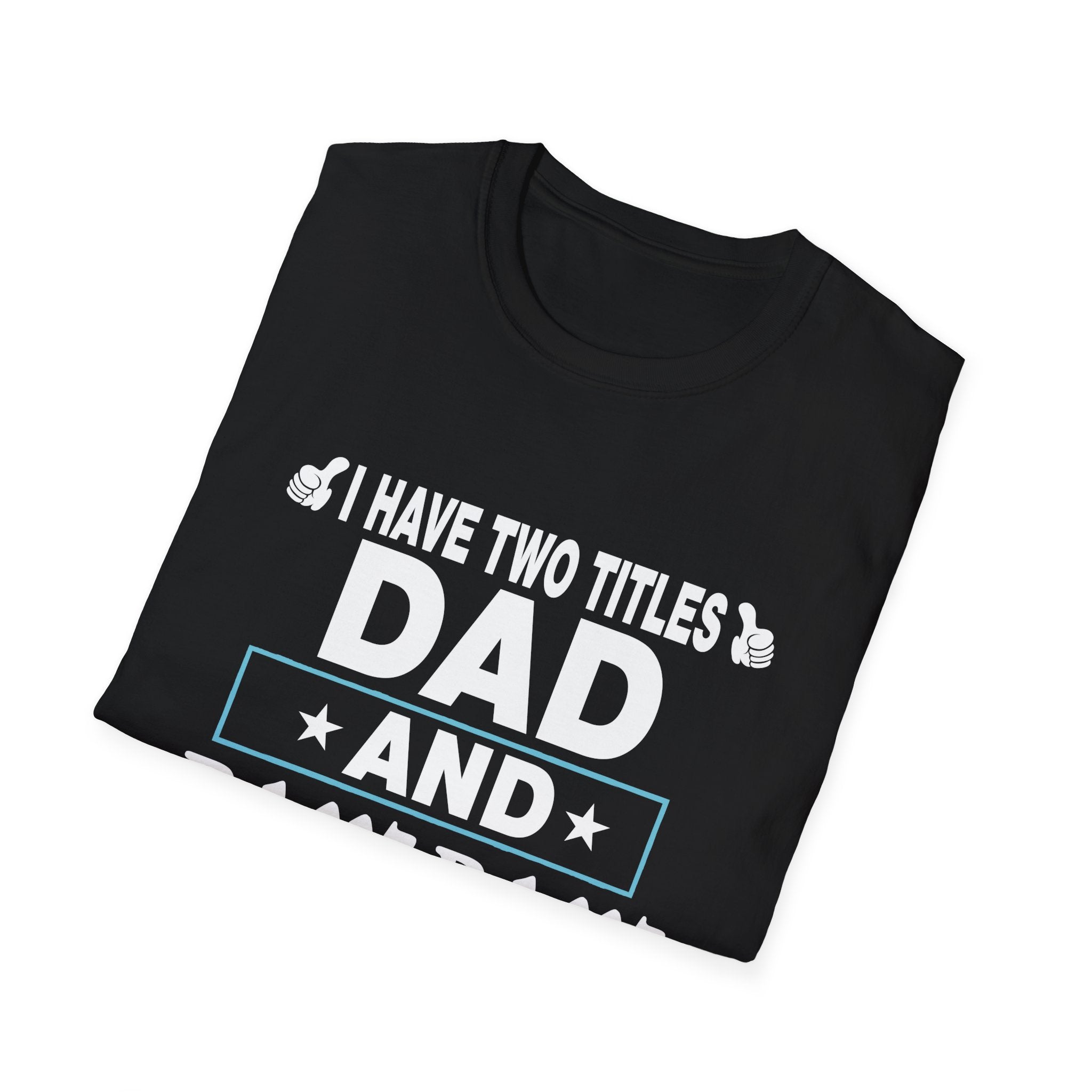 Dad and Pawpaw Titles T-Shirt, Comfortable Tee for Dads, Fathers Day Gift, Pet Lovers Shirt, Unisex Graphic Tee