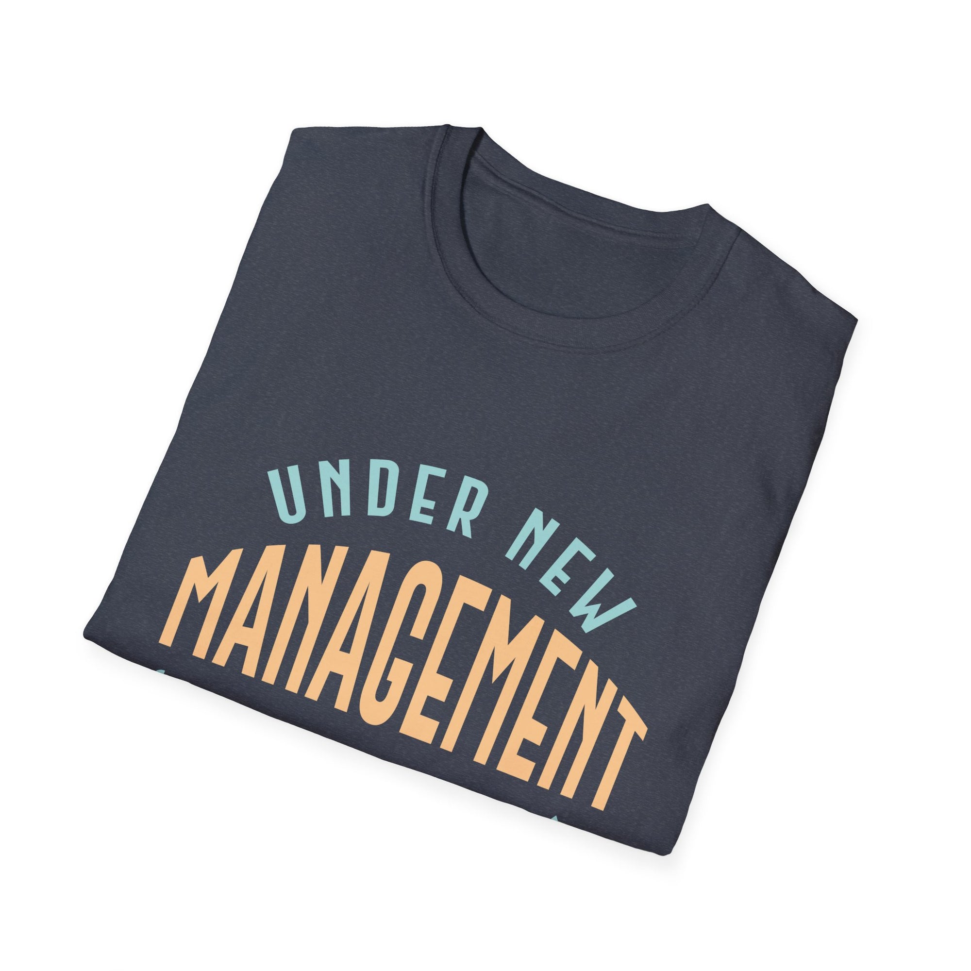 Under New Management T-Shirt, Funny Engagement Tee, Unique Gift for Couples, Bridal Party Essentials, Wedding Celebration Apparel