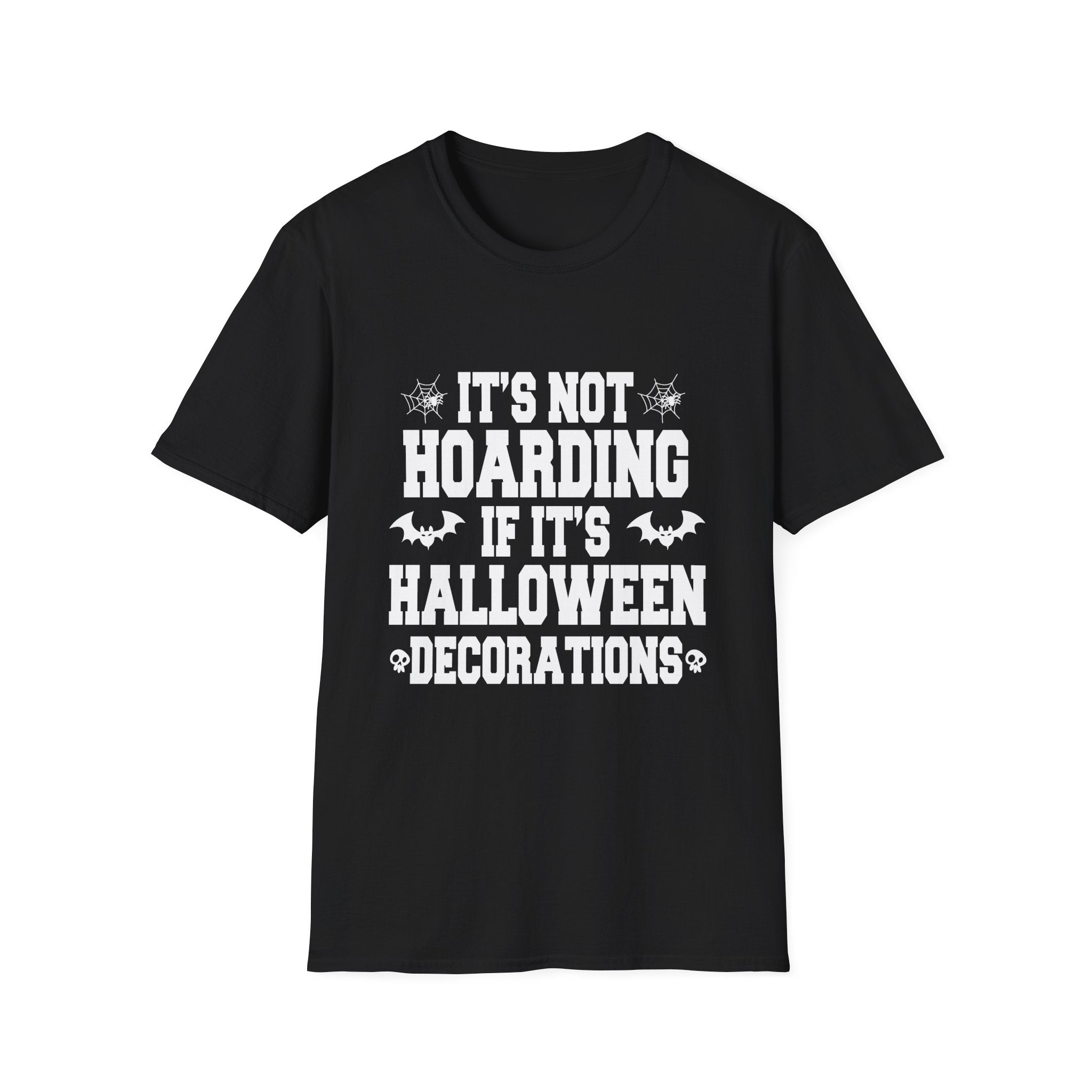 Halloween Decorations T-Shirt, Funny Unisex Tee, Hoarding Humor Shirt, Spooky Season Apparel, Perfect for Halloween Party