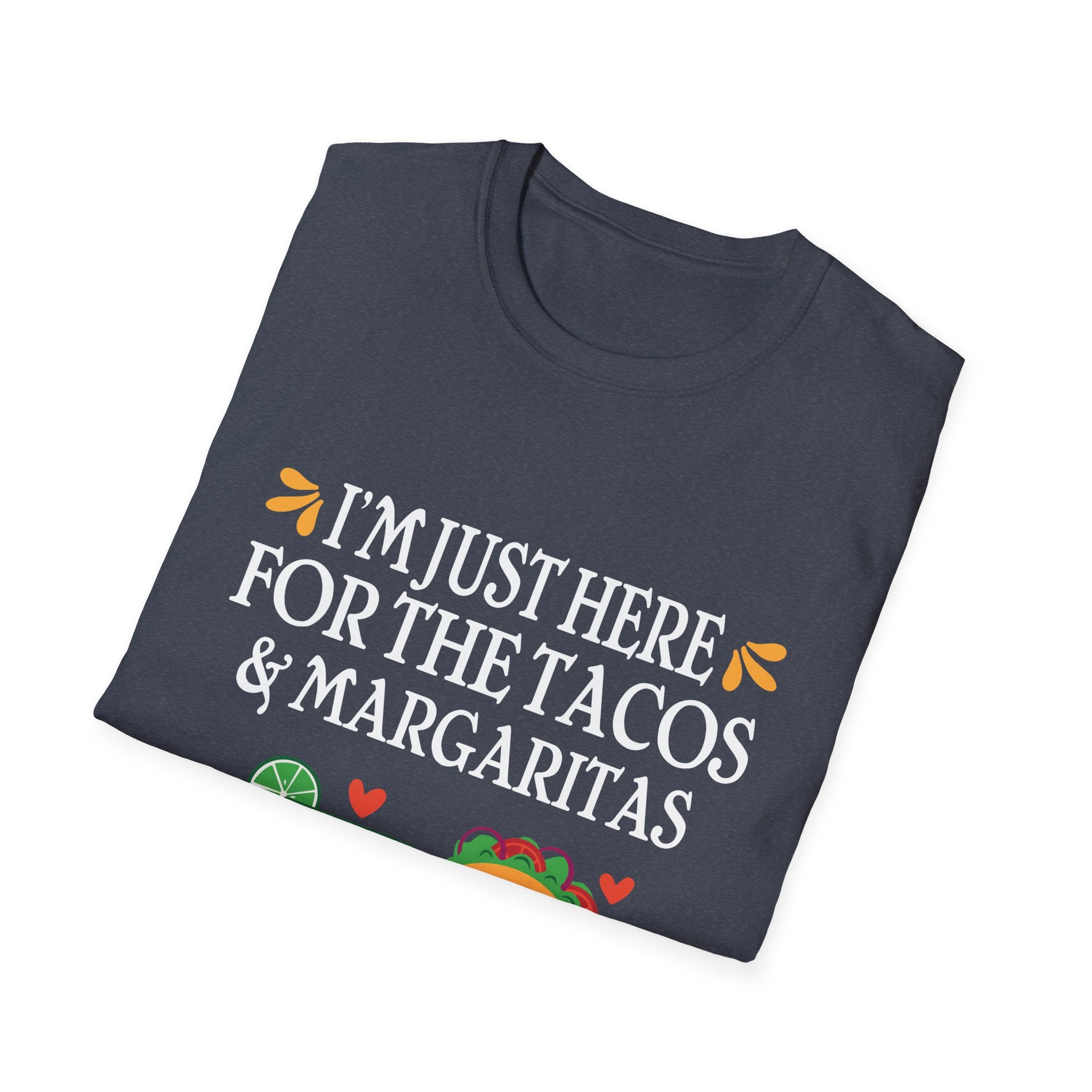 Taco Lover's T-Shirt: I'm Just Here for the Tacos & Margaritas, Perfect for Parties, Cinco de Mayo, Gifts for Foodies, Casual Wear